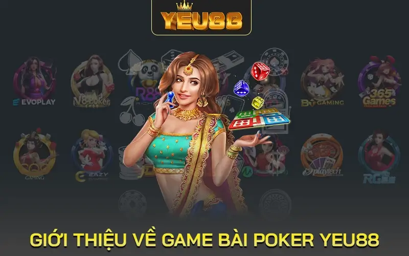 Giới thiệu về game bài Poker Yeu88